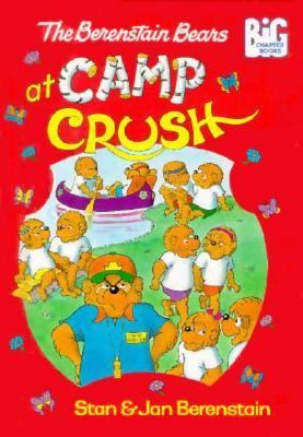 The Berenstain Bears at Camp Crush