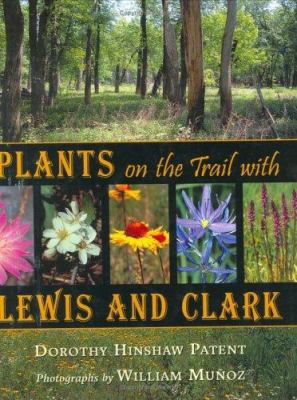 Plants on the trail with Lewis and Clark