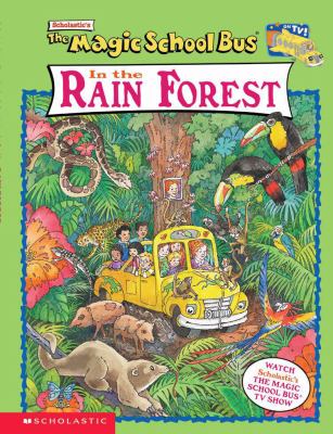 Scholastic's The magic school bus in the rain forest