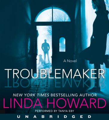 Troublemaker : a novel