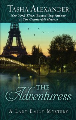 The adventuress : a Lady Emily mystery