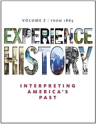 Experience history : interpreting America's past