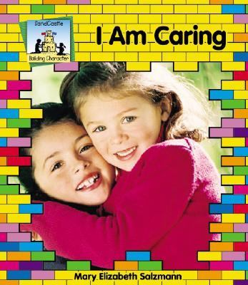 I am caring