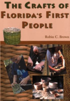 The crafts of Florida's first people