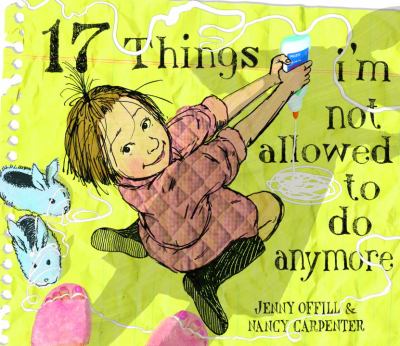 17 things I'm not allowed to do anymore