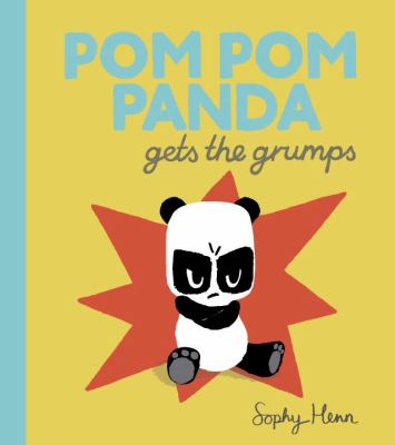 Pom Pom Panda gets the grumps