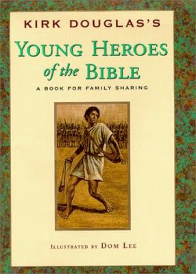 Young heroes of the Bible : a book for family sharing