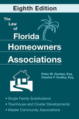 The law of Florida homeowners associations : single family subdivisions, townhouse & cluster developments, master community associations