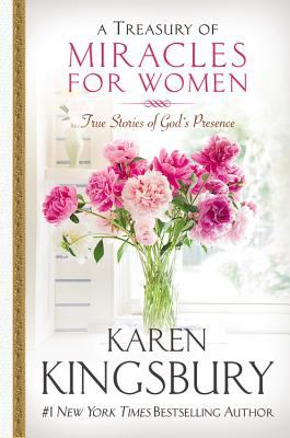 A treasury of miracles for women : true stories of God's presence in our lives today