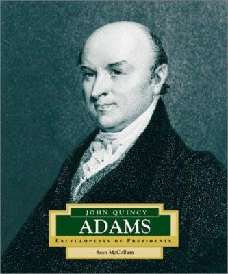 John Quincy Adams : America's 6th president