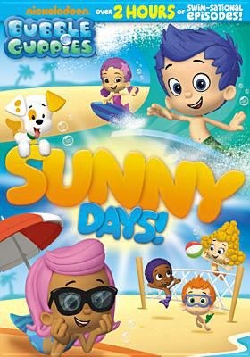 Bubble Guppies. Sunny days!