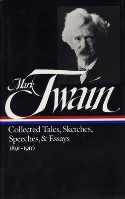 Collected tales, sketches, speeches, & essays