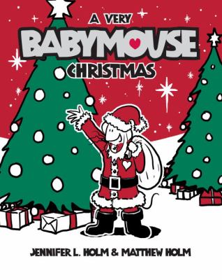 Babymouse. Vol. 15, A very Babymouse Christmas