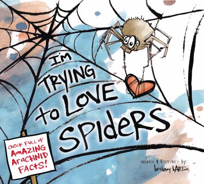 I'm trying to love spiders : (it isn't easy)