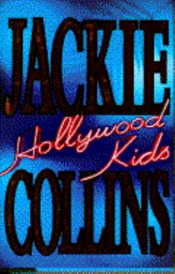Hollywood kids : a novel