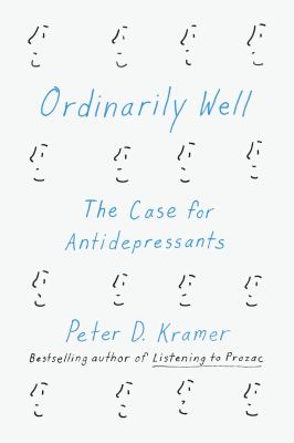 Ordinarily well : the case for antidepressants