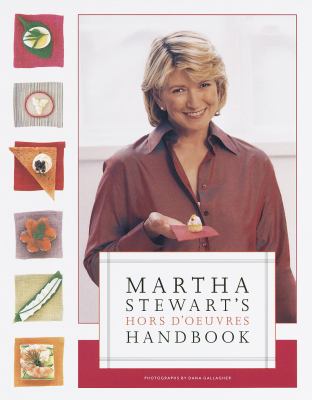 Martha Stewart's hors d'oeuvres handbook