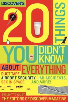 Discover's 20 things you didn't know about everything