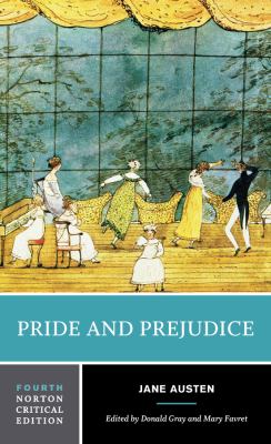 Pride and prejudice : an authoritative text, backgrounds and sources, criticism