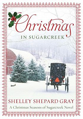 Christmas in Sugarcreek : A Christmas seasons in Sugarcreek novel