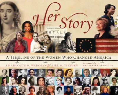 Her story : a timeline of the women who changed America