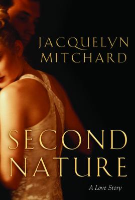Second nature : a love story