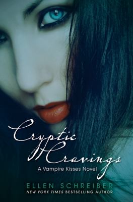 Vampire kisses. 8, Cryptic cravings /