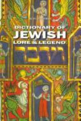 Dictionary of Jewish lore and legend