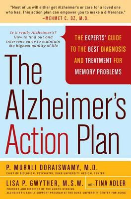 The Alzheimer's action plan : the experts' guide to the best diagnosis and treatment for memory problems