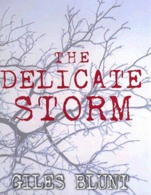 The Delicate Storm