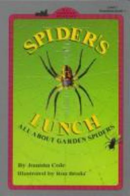 Spider's lunch : all about garden spiders
