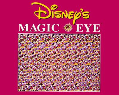 Disney's magic eye : 3D illusions