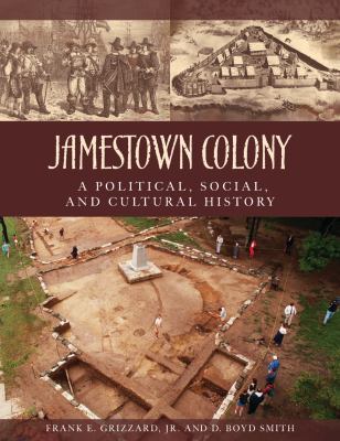 Jamestown Colony : a political, social, and cultural history