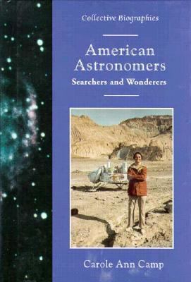 American astronomers : searchers and wonderers