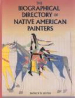 The biographical directory of Native American painters