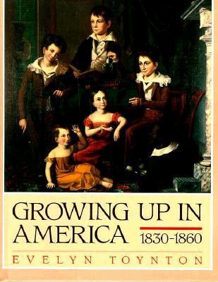 Growing up in America, 1830-1860