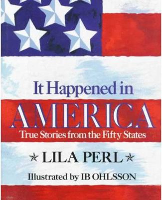It happened in America : true stories from the fifty states