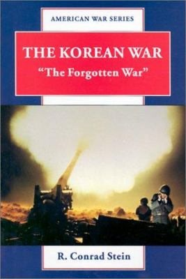 The Korean war : "The forgotten war"