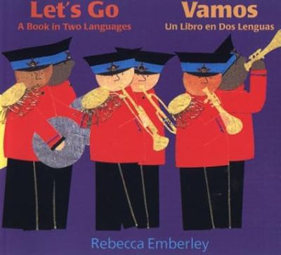 Let's go : a book in two languages = Vamos : un libro en dos lenguas