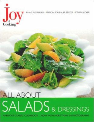 Joy of cooking. All about salads & dressings /