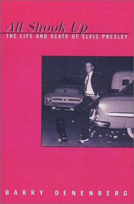 All shook up! : the life and death of Elvis Presley