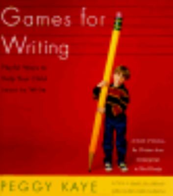 Games for writing : playful ways to help your child learn to write