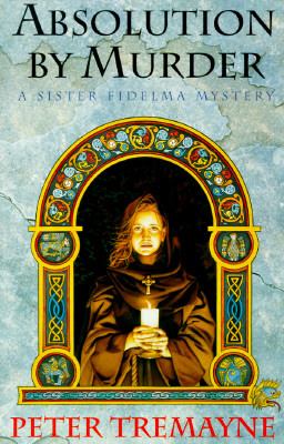 Absolution by murder : a Sister Fidelma mystery