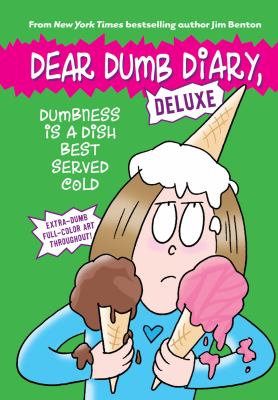 Dear dumb diary : dumbness is a dish best served cold