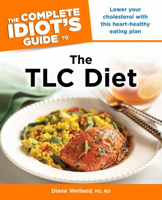 The complete idiot's guide to the TLC diet