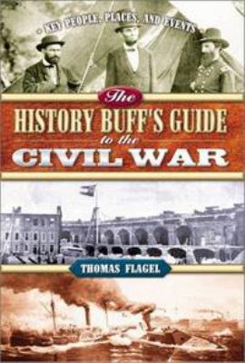 The history buff's guide to the Civil War