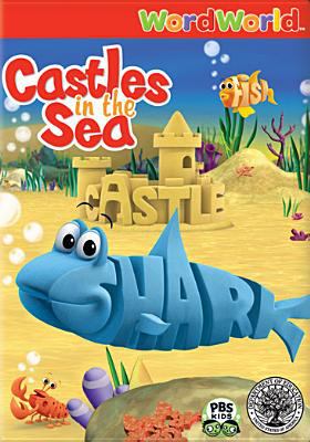 WordWorld: Castles in the sea : and, Front row fun