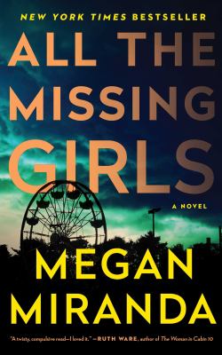 All the missing girls : a novel