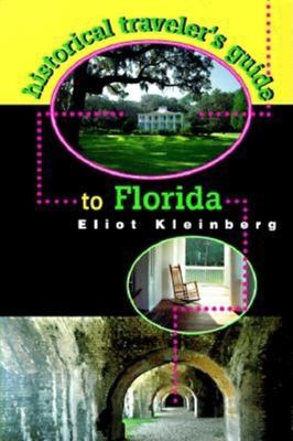 Historical traveler's guide to Florida