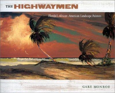 The Highwaymen : Florida's African-American landscape painters